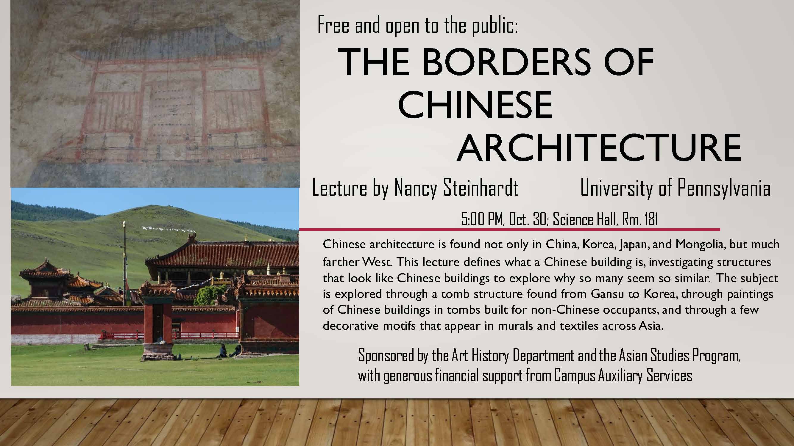 Poster for Prof. Nancy Steinhardt of The University of Pennsylvania's Talk on The Borders of Chinese Architecture